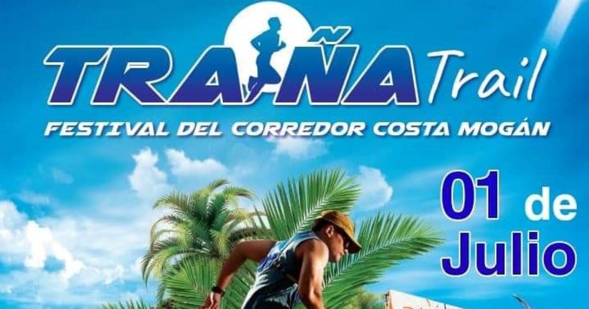 La Traiña Trail Costa Mogán Cálido Paraíso se celebrará el 1 de julio